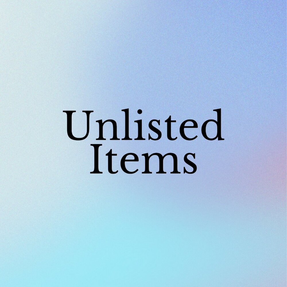 Unlisted Items